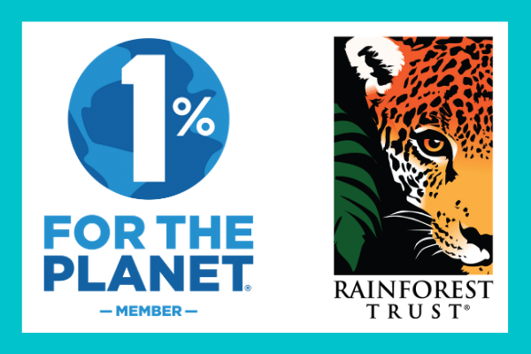 Partnering with 1% for the Planet and Rainforest Trust to help with rainforest preservation